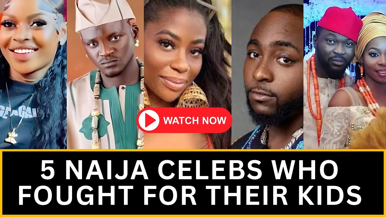 5 Nigerian Celebrities Who Fought for Custody –  Shocking Court Battles You Didn’t Know!