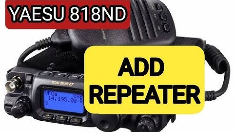 YAESU 818ND Add Repeater and Name to Memory