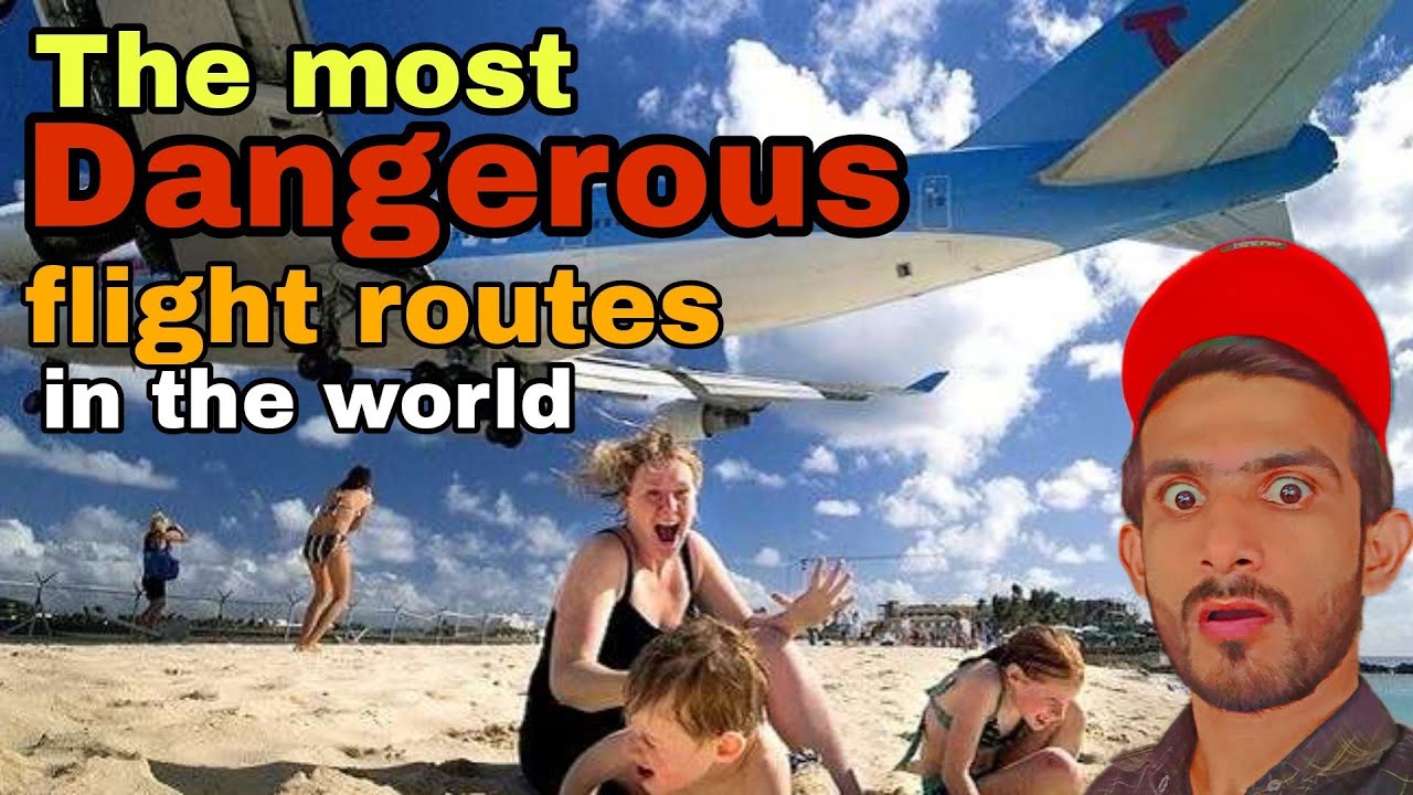 The most Dangerous flight routes in the world | ( Umairabbas65 )