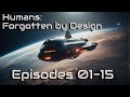 Humans forgotten by design omnibus  episodes 0115