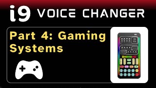 i9 Voice Changer Pt 4: Gaming System Integration PS5 PS4 XBOX screenshot 5