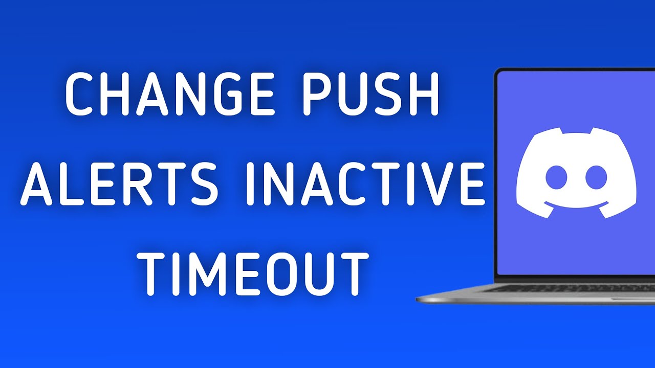 How To Change Push Notifications Inactive Timeout On Discord App On PC (New Update)