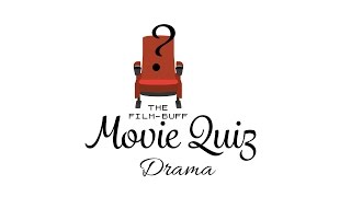 The Film Buff Movie Quiz - Drama