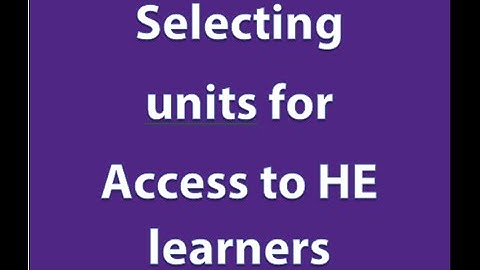 Selecting units for Access to HE learners