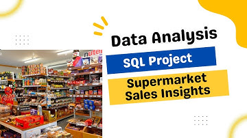 SQL Data Analysis Project: Supermarket Sales Insights 🚀 |Real-World SQL Project for Beginners