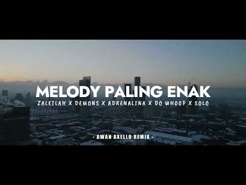 MELODY PALING ENAK DI DENGAR! - DJ MASHUP FUNKYNIGHT ( Awan Axello Remix )