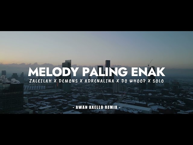 MELODY PALING ENAK DI DENGAR! - DJ MASHUP FUNKYNIGHT ( Awan Axello Remix ) class=