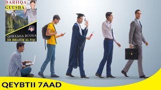 qeybtii 7aad tixanihii dariiqa guusha | by #sahanwade