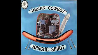 Apache Spirit - Indian Cowboy (1977) Apache Apache Spirit - Indian Cowboy (1977) Apache