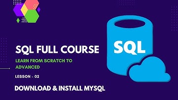 Class 2 SQL :  Installing MySQL