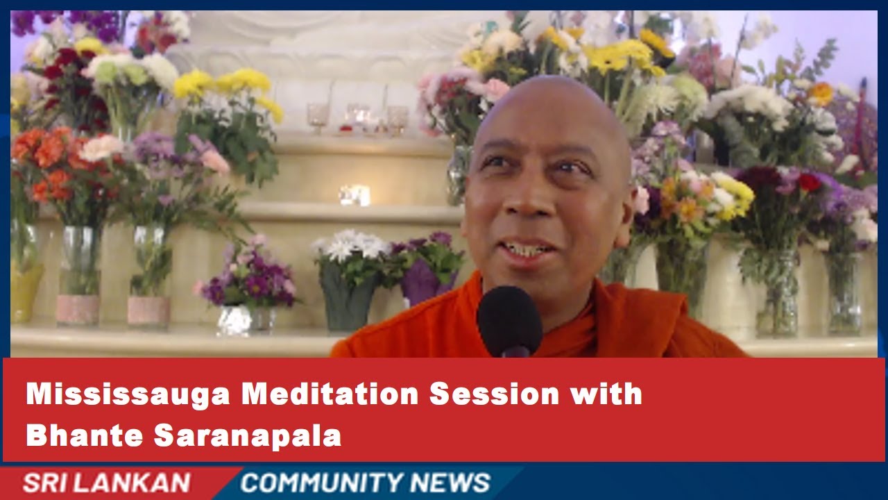 Mississauga Meditation Session with Bhante Saranapala