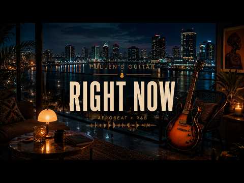 Right Now - Calm afrobeats music for relaxing, studying, driving