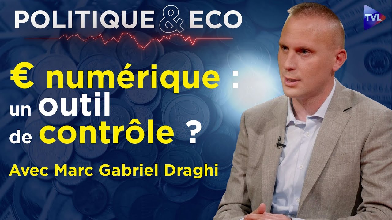 Monnaie numérique : la réinitialisation des banques centrales ? - Pol &amp; Eco avec Marc Gabriel Draghi