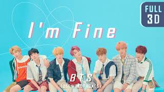 BTS 방탄소년단 - I'm Fine (FULL 3D audio)┃★이어폰 필수! USE HEADPHONES!