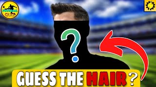 GUESS THE PLAYER BY THEIR HAIR | QUIZ FOOTBALL 2024