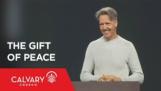 The Gift of Peace - John 14:27 - Skip Heitzig