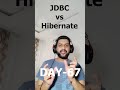 What is the difference between JDBC and Hibernate? #java #interview #interviewtips