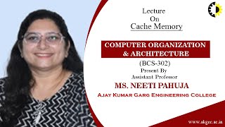 Celebrity CACHE MEMORY || COMPUTER ORGANIZATION & ARCHITECTURE || LECTURE 03 BY MS  NEETI PAHUJA || AKGEC Net Worth
