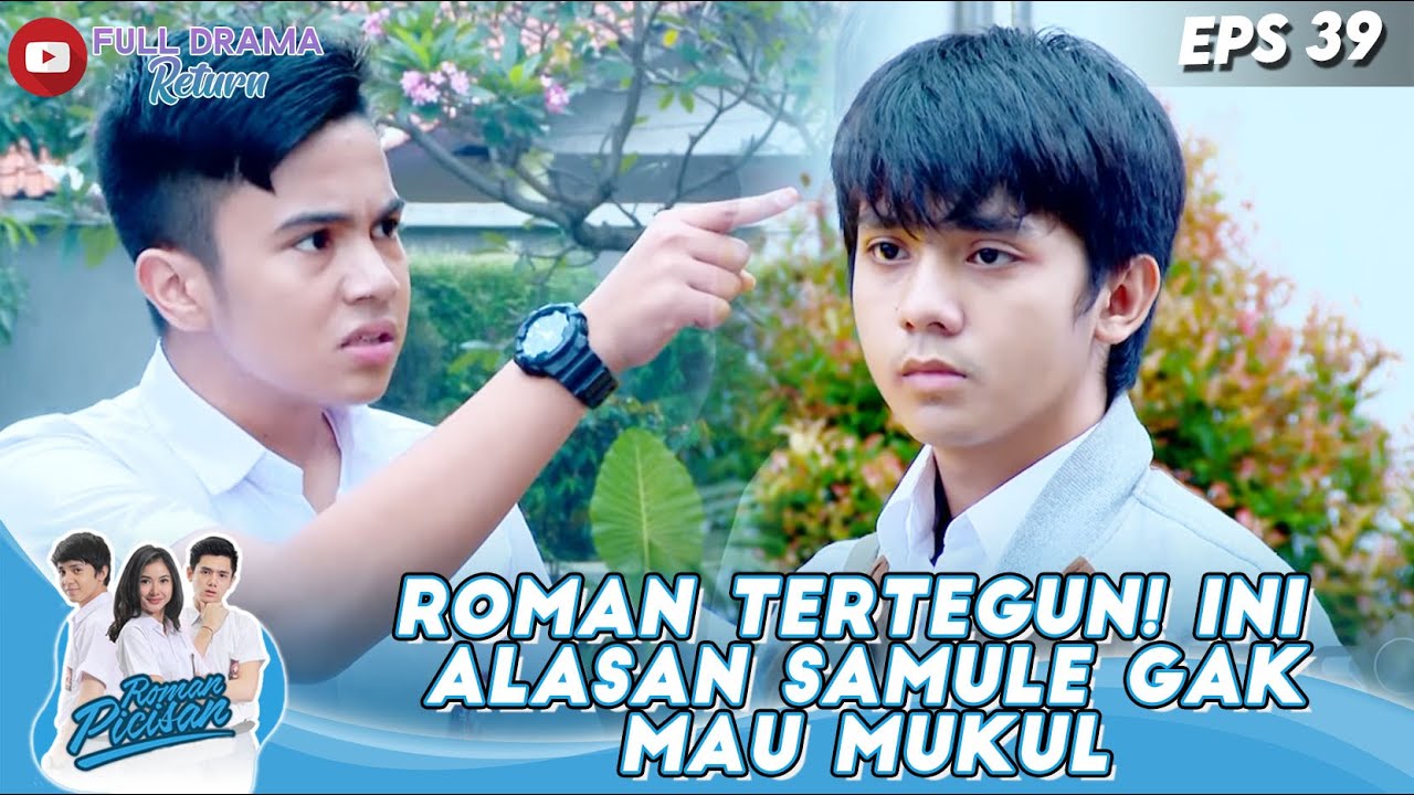 ROMAN TERTEGUN! INI ALASAN SAMULE GAK MAU MUKUL - ROMAN PICISAN