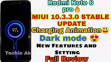 Redmi Note 6 Pro MIUI 10.3.3.0 Stable Update Full Review | Dark Mode |New Setting,charging Animation