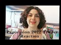 Persuasion 2022 Trailer Reaction