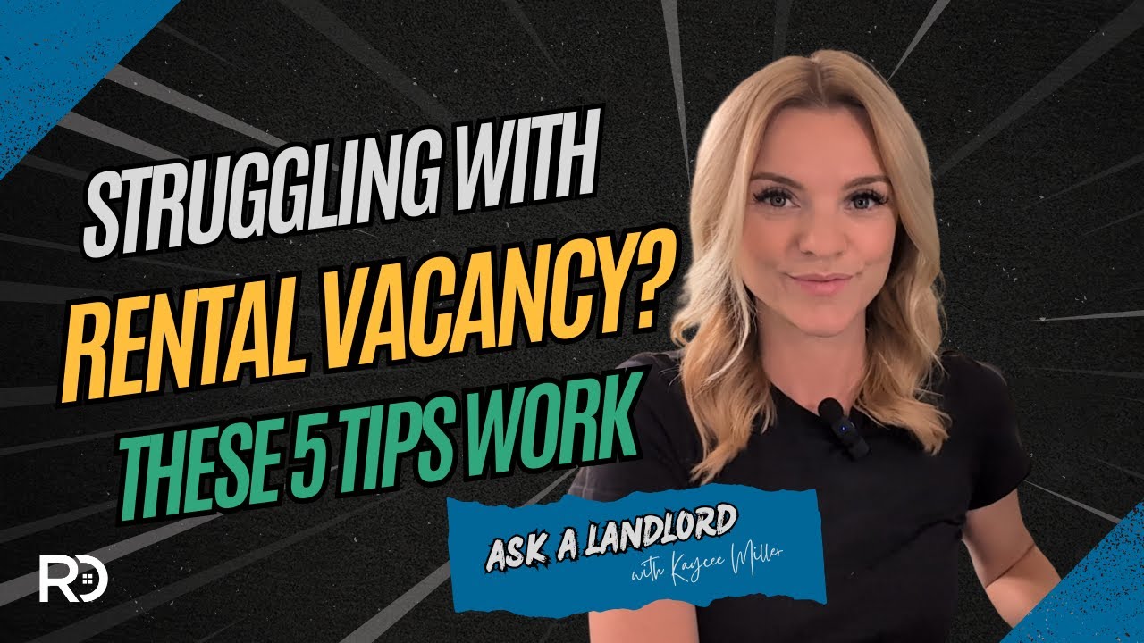 End Rental Vacancy: These 5 Tips Work for Landlords