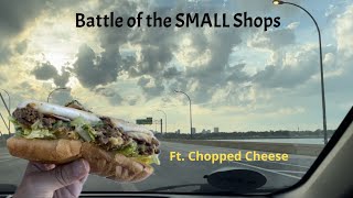 Battle of the SMALL Shops(chopped cheese in Orlando)