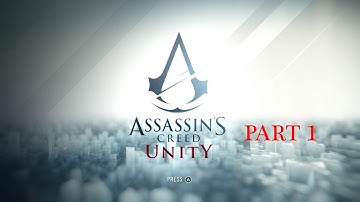 Assasins Creed Unity intro part 1