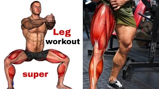 Best Leg Exercises And Leg Workouts
