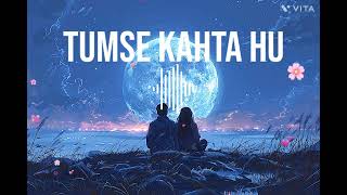Tumse Kahta Hun_Offical_song.._hindi.
