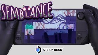 Semblance | Steam Deck Gameplay | Steam OS