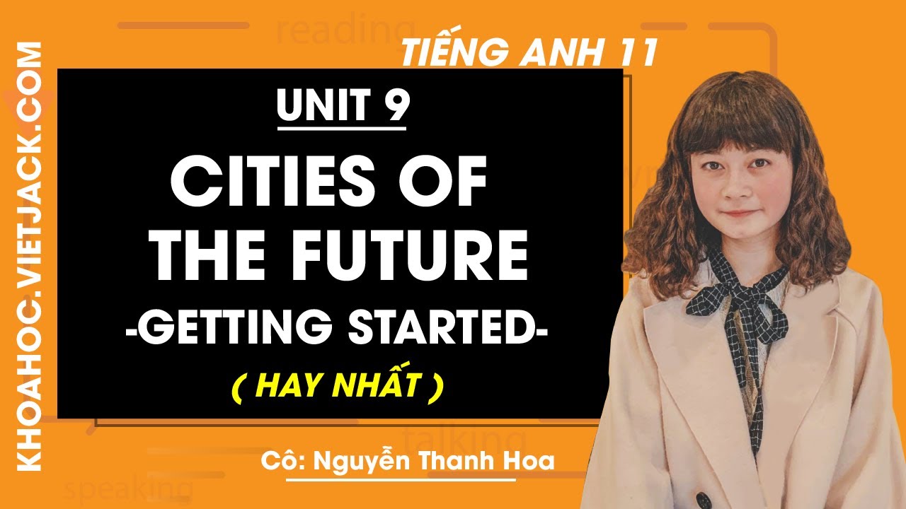 tiếng anh 12 unit 9 getting started