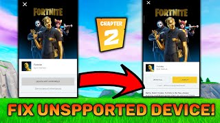 How To Play Fortnite On Unsupported/Incompatible Devices! (Chapter 2 Season 2)