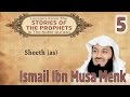 Stories of the prophets05 sheeth as  mufti ismail menk