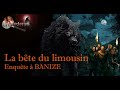 La bte du limousin  enqute  banize