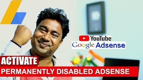 How to Activate / Enable Permanently Disabled Google Adsense Account of YouTube Channel