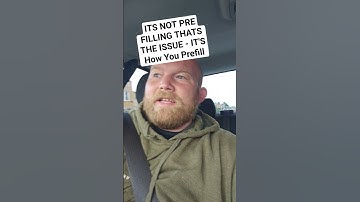 ITS NOT PRE FILLING THATS THE ISSUE - IT