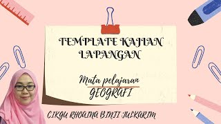 Template Laporan Kajian Lapangan Geografi (slide/video)