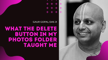 What The Delete Button In My Photos Folder Taught Me | Gaur Gopal Das Ji | #shorts #youtubeshorts