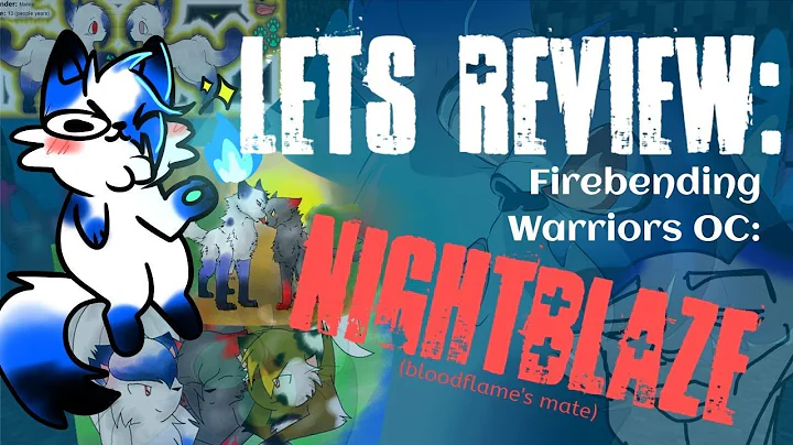 Reviewing Firebending Warrior Nightblaze OC