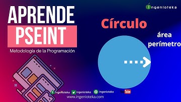 📟44: Calcular el área y perímetro del CIRCULO | @Ingenioteka #pseint