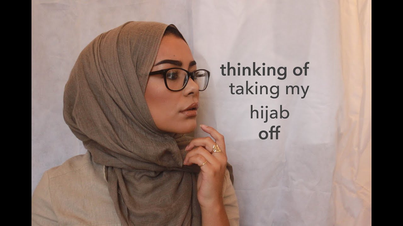 Taking My Hijab Off - YouTube