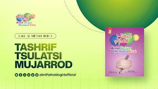 Al-Miftah Sidogiri - Tashrif Tsulatsi Mujarrod (Official Lyric Video)