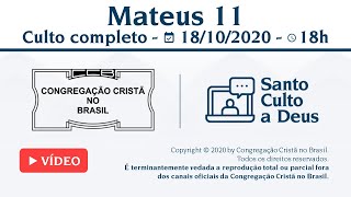 Santo Culto a Deus (Vídeo) - 18/10/2020 18:00 - Mateus 11
