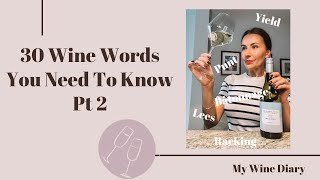 Wine Words You Need to Know - Part 2