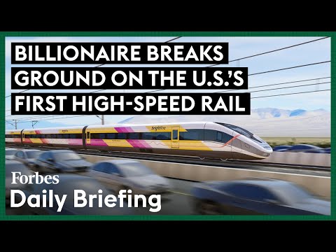 Billionaire Breaks Ground On The U.S.'S First High-Speed Rail