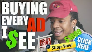 BUYING EVERY ADVERTISEMENT I SEE !!!! ($1000) **NOT CLICKBAIT**