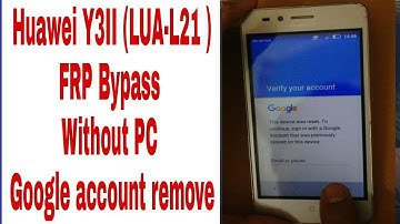 Huawei Y3ii Huawei LUA U22 FRP Bypass Huawei LUA L21 huawei y3 2 Google Account Remove  without pc