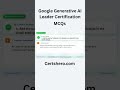 google generative ai leader exam questions #certshero  #generativeai