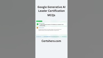 google generative ai leader exam questions #certshero  #generativeai